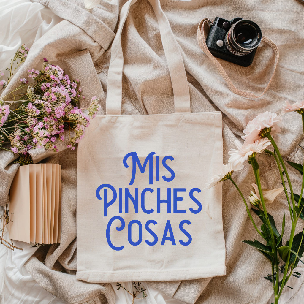 MIS PINCHES COSAS BAG